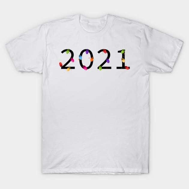 2021 text light bulb T-Shirt by GULSENGUNEL